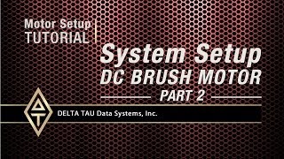 Motor Setup Tutorial SYSTEM SETUP DC BRUSH MOTOR PART 2 [upl. by Nwahsyt]