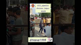 IOCL Pipeline Division Exam In Jaipur [upl. by Kcirreg]