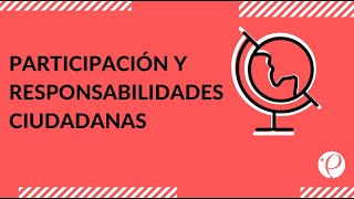 Cápsula  quotParticipación y responsabilidades ciudadanasquot  Historia [upl. by Lirrehs]