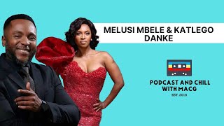 EPISODE 586  Katlego Danke amp Melusi Mbele On BackstageCovidRoyalties Butchers SoulConnie Chiume [upl. by Otsuaf]