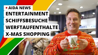 AIDA News Entertainment Schiffsbesuche Werftaufenthalte und AIDA Geschenkideen für Weihnachten [upl. by Euphemia]