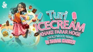 TURI ICECREAM KHA KE FARAR HOGE  Dj Sagar Kanker  CHOLLYWOOD REMIX [upl. by Sadye]