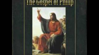 The Gospel of Philip 15 [upl. by Yank]