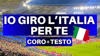 NUOVO CORO INTER IO GIRO L’ITALIA PER TE  Coro Inter  Testo [upl. by Shinberg]