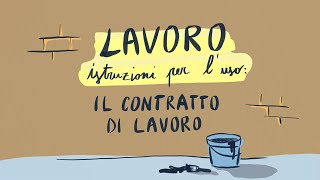 Il Contratto di Lavoro  Lavoro istruzioni per luso [upl. by Scriven]