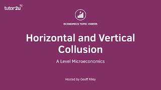 Oligopoly  Horizontal and Vertical Collusion Explained I A Level and IB Economics [upl. by Hadeehuat]