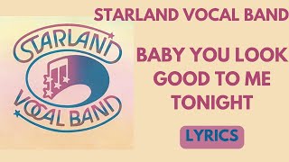 Starland Vocal BandBaby You Look Good To Me TonightLyrics 1976 [upl. by Kcyrred373]