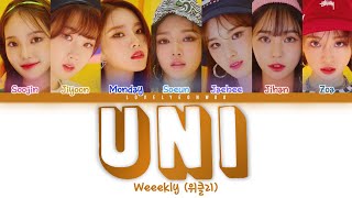 Weeekly 위클리 – Uni Lyrics Color Coded HanRomEng [upl. by Camilia]