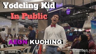 WALMART Yodeling Kid in AEON KUCHING SARAWAK FUNNY  Dalton Yeo [upl. by Gabriel]