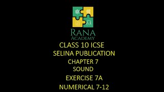 CLASS 10  ICSE  PHYSICS  LECTURE 5  SELINA PUBLICATION  SOUND  EXERCISE 7A  NUMERICAL 612 [upl. by Orravan835]