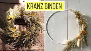 DIY Kranz aus Naturmaterialien  Kranz binden  Sommerkranz selber machen  Trockenblumen Deko [upl. by Eselahs]