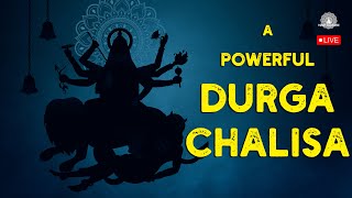 🔴LIVE Poweruful DURGA CHALISA Expert Reveals Secrets to Unlocking Divine Energy  दुर्गा चालीसा [upl. by Yelwar]