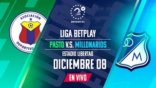 EN VIVO  PASTO VS MILLONARIOS  LIGA BETPLAY [upl. by Alvy878]