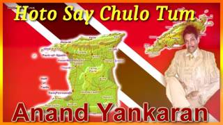 Anand Yankaran  Hoto Say Chulo Tum [upl. by Llehcam]