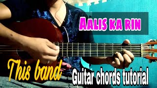 Aalis ka rin  This band  Guitar chords tutorial  easy chords  strumming [upl. by Stephine]