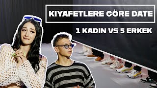 KIYAFETLERE GÖRE DATEE ÇIKMAK  1 KADIN VS 5 ERKEK [upl. by Zeuqram]