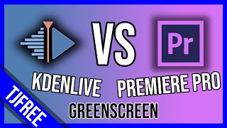 Green Screen  Kdenlive VS Adobe Premiere Pro [upl. by Relluf136]