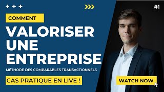 COMMENT VALORISER UNE SOCIÉTÉ  CAS PRATIQUE EN LIVE  1 [upl. by Idroj297]