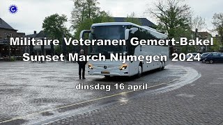 2024 04 16 Militaire veteranen Gemert Bakel Sunset March Nijmegen [upl. by Vinni184]