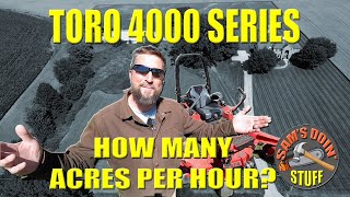 Toro 4000 HDX Pro XL How Many Acres Per Hour Really [upl. by Larina]