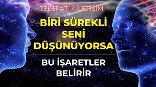 BİRİ SÜREKLİ SENİ DÜŞÜNÜYORSA BU İŞARETLER ORTAYA ÇIKACAKTIR [upl. by Nadual690]