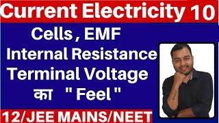 Current Electricity 10  Cells EMF  Internal Resistance and Terminal Voltage JEE MAINSNEET [upl. by Ahsenav695]