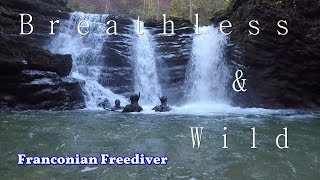 River Freediving quotBREATHLESS AND WILDquot HD [upl. by Haliehs]