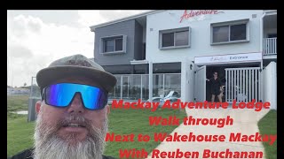 Mackay Adventure lodge next to Wakehouse Mackay Walkthrough [upl. by Anayrb]