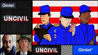 Uncivil Podcast  Episode 01  The Raid  History with Gimlet Media [upl. by Ethbun823]