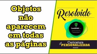 COREL DRAW 2019  Objetos não visíveis em outras paginas RESOLVIDO [upl. by Larry]