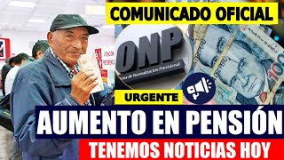 ONP AUMENTO DE PENSIÓN ESCALONADO PARA JUBILADOS DL19990 20530 COMUNlCADO ONP [upl. by Mikal806]