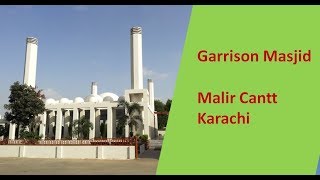 Garrison Mosque  Malir Cantt Karachi  Pakistan [upl. by Ahtnammas]