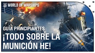 Consejos para PRINCIPIANTES ¡APRENDE a usar la MUNICIÓN HE en WORLD OF WARSHIPS ¡ACTUALIZADO 2023 [upl. by Orbadiah]