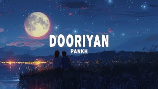 Pankh  Dooriyan Lyrics [upl. by Ynamad]