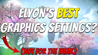 Elyon  The BEST Graphics Settings  Full Settings Overview [upl. by Vincentia]