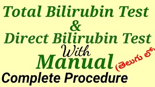 Total Bilirubin amp Direct Bilirubin Test Procedure In TELUGU [upl. by Eirb722]