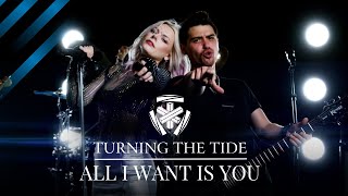 Turning the Tide  All I Want Is You Official Video [upl. by Orms]