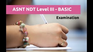 ASNT NDT Level 3 Exam  BASIC [upl. by Imefulo768]