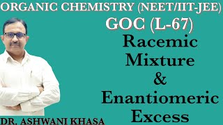 Racemic Mixture amp Enantiomeric Excess  General Organic Chemistry  NEETIITJEE [upl. by Anayt467]