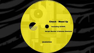 Chech  Mood CVTKVC RemixNALWDEP033 [upl. by Cynthla]