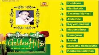 Mappilapattukal  Golden Hits Of Azeez Thayineri  Malayalam Mappila Songs  Audio Jukebox [upl. by Sussman]