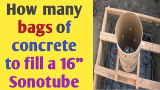 How many bags of concrete do i need to fill a 16quot Sonotube  Quiktube  Formtube [upl. by Meirrak]