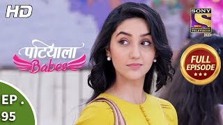 Patiala Babes  Ep 95  Full Episode  8th April 2019 [upl. by Asilrak851]