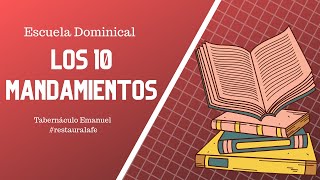 Los 10 mandamientos para niños Escuela Dominical [upl. by Faydra]