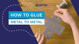 How to glue metal to metal  Bostik UK [upl. by Novit34]