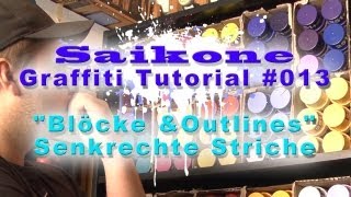 Saikone Graffiti Tutorial 013 quotBlöcke amp Outlinesquot Senkrechte Striche [upl. by Innes]