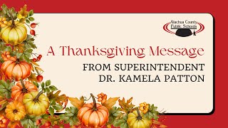 A Thanksgiving Message from ACPS Superintendent Dr Kamela Patton [upl. by Stulin]