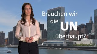 kurzerklärt Brauchen wir die UN überhaupt [upl. by Nyladam]