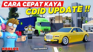 TRIK KERJA DAN CARA CEPAT KAYA DI CDID UPDATE TERBARU  DAPAT UANG MILIARAN  Roblox Indonesia [upl. by Irrok854]