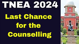 TNEA 2024 Counselling  Last chance for the Students  Engineering Counselling  Anna University [upl. by Llirrehs]